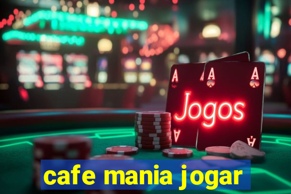 cafe mania jogar